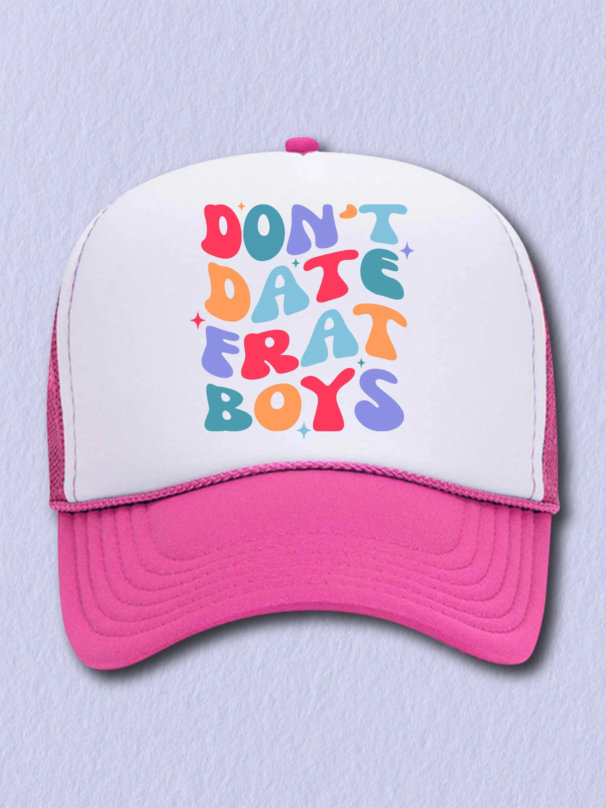 Don't Date Frat Boys (Hat)