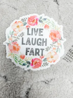 Live Laugh Fart Sticker